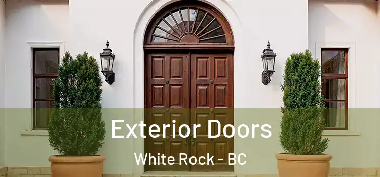Exterior Doors White Rock - BC