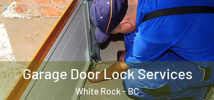 Garage Door Lock Services White Rock - BC